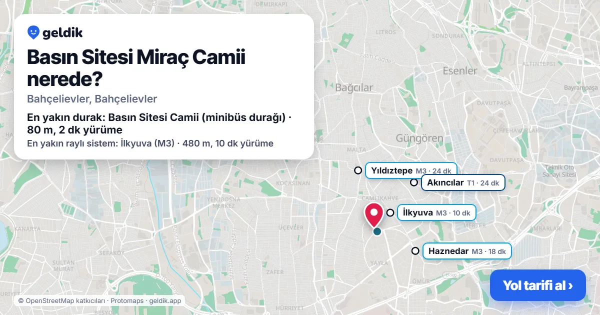Where is Basın Sitesi Miraç Camii: map with its location and the nearest stops, with walking times