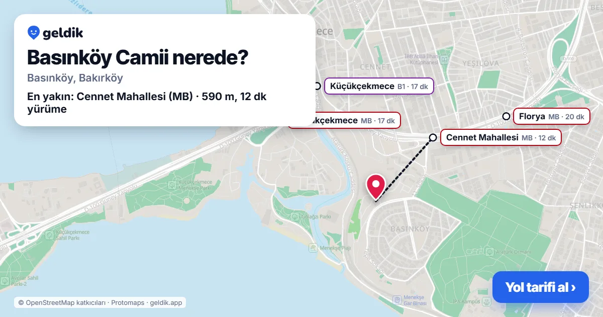 Basınköy Camii nerede: haritada konumu ve en yakın duraklar, yürüme süreleriyle