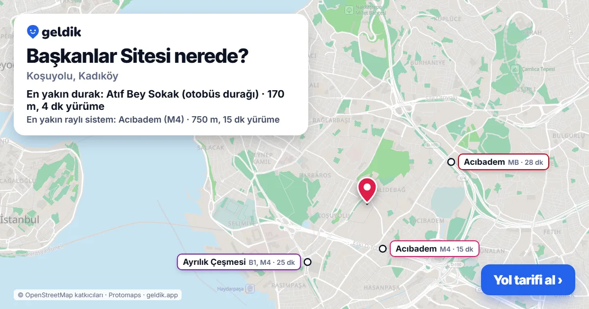 Başkanlar Sitesi nerede: haritada konumu ve en yakın duraklar, yürüme süreleriyle