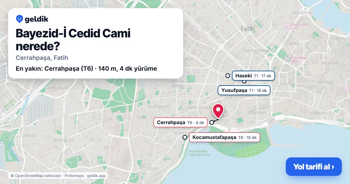 Where is Bayezid-İ Cedid Cami: map with its location and the nearest stops, with walking times