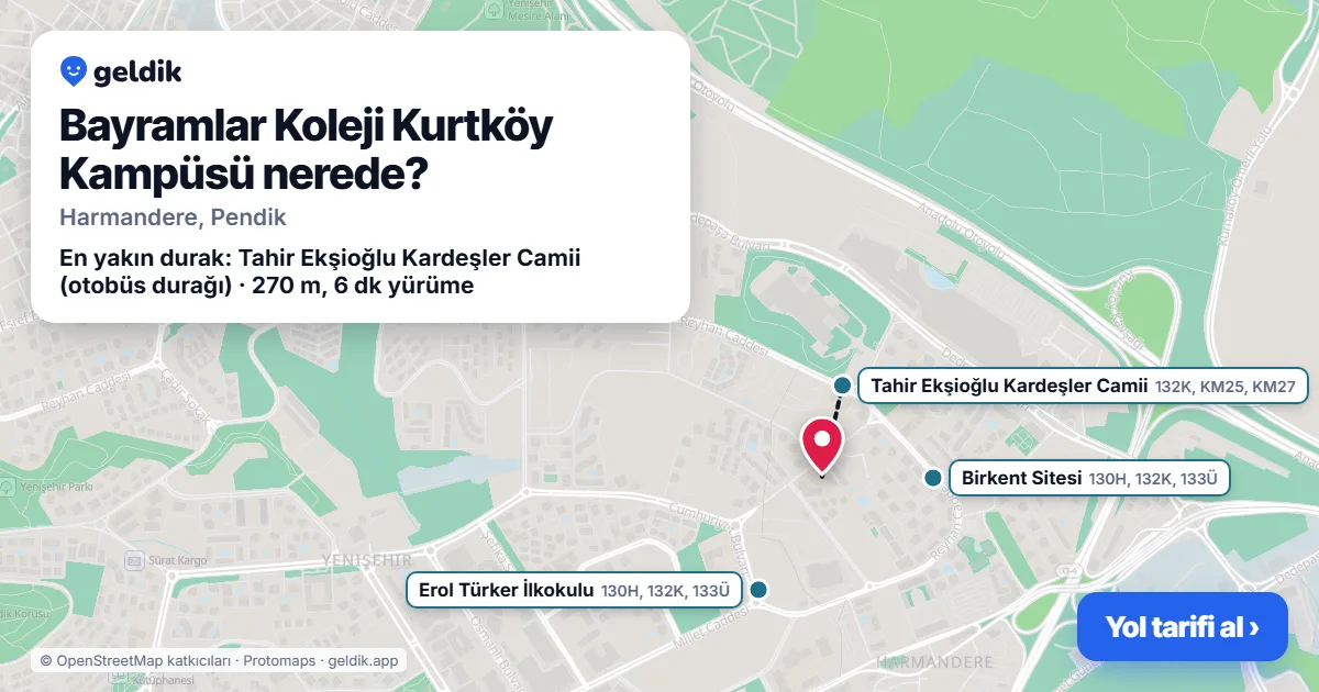 Bayramlar Koleji Kurtköy Kampüsü nerede: haritada konumu ve en yakın duraklar, yürüme süreleriyle