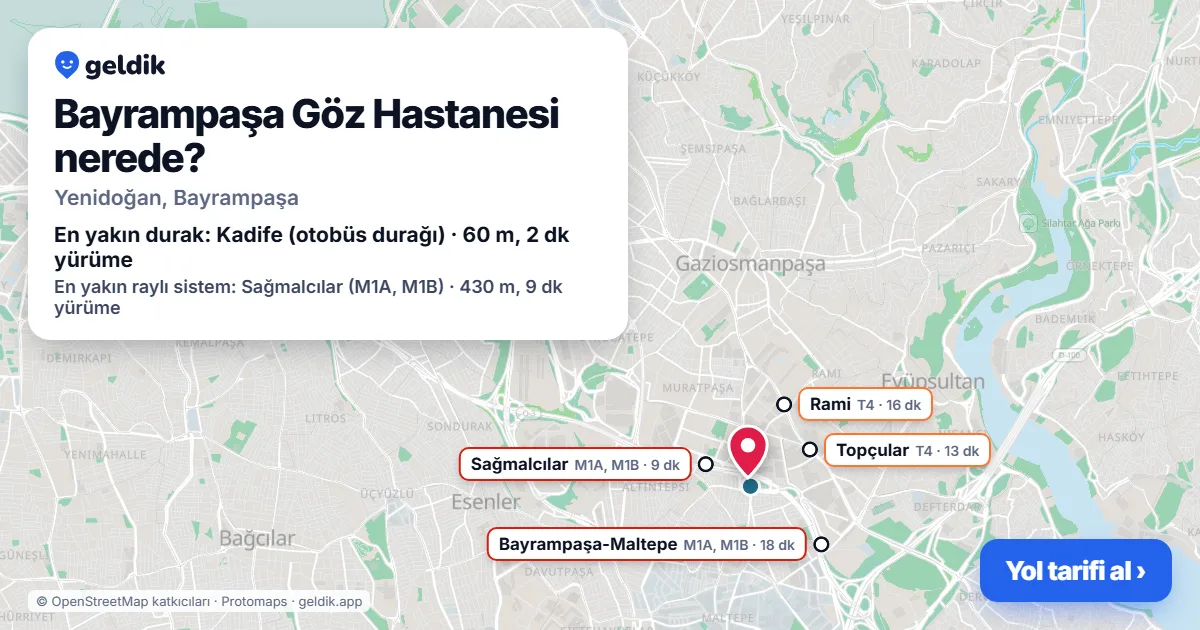 Bayrampaşa Göz Hastanesi nerede: haritada konumu ve en yakın duraklar, yürüme süreleriyle