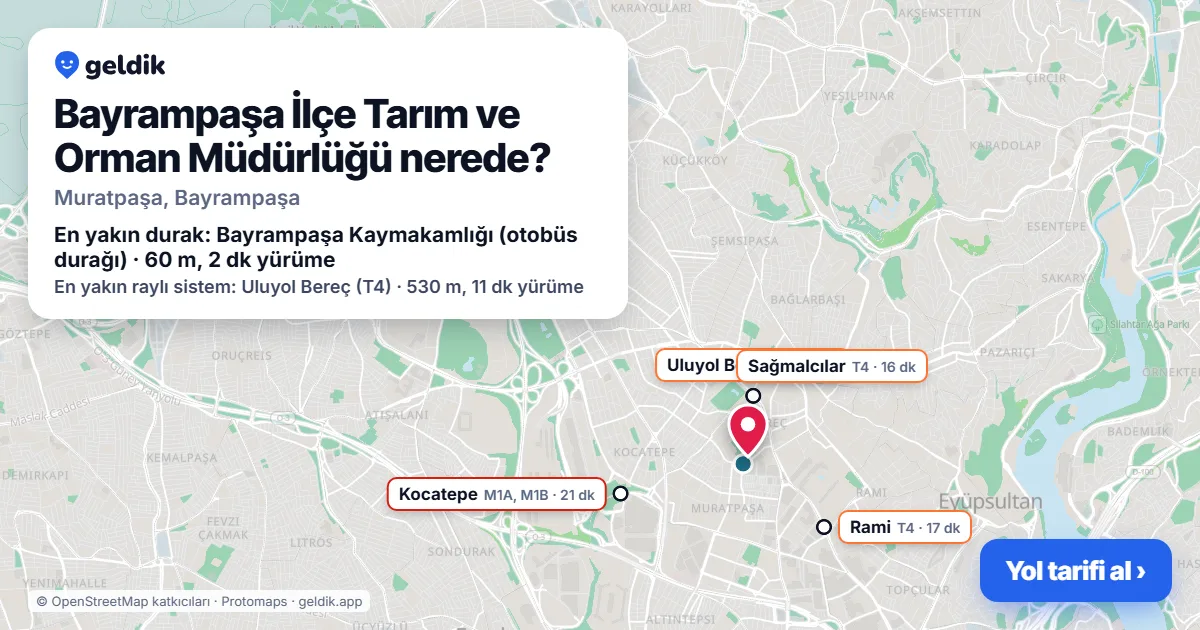 Where is Bayrampaşa İlçe Tarım ve Orman Müdürlüğü: map with its location and the nearest stops, with walking times