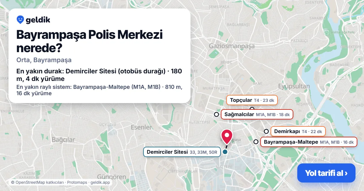 Bayrampaşa Polis Merkezi nerede: haritada konumu ve en yakın duraklar, yürüme süreleriyle