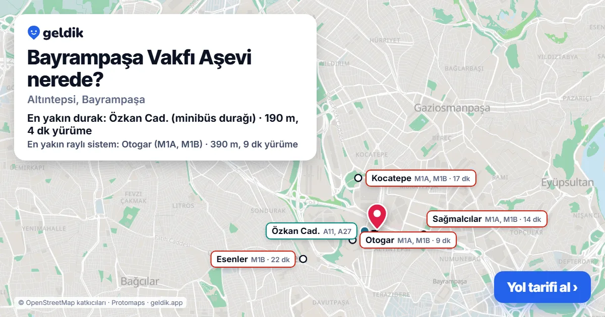 Bayrampaşa Vakfı Aşevi nerede: haritada konumu ve en yakın duraklar, yürüme süreleriyle
