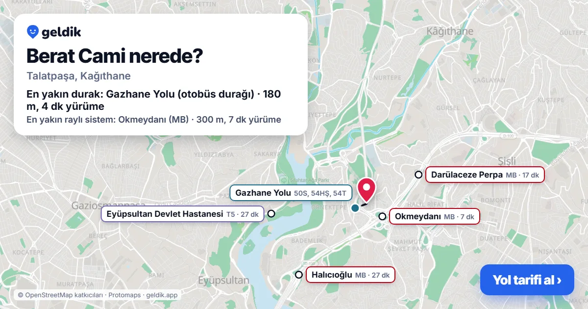 Berat Cami nerede: haritada konumu ve en yakın duraklar, yürüme süreleriyle