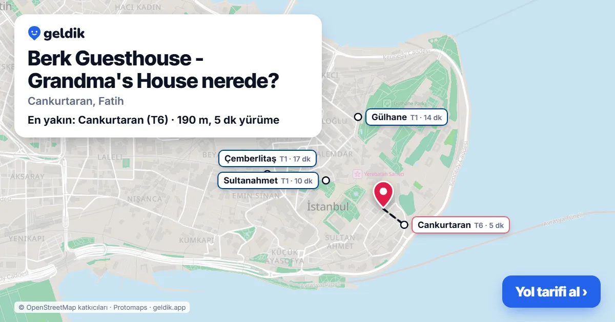 Berk Guesthouse - Grandma's House nerede: haritada konumu ve en yakın duraklar, yürüme süreleriyle