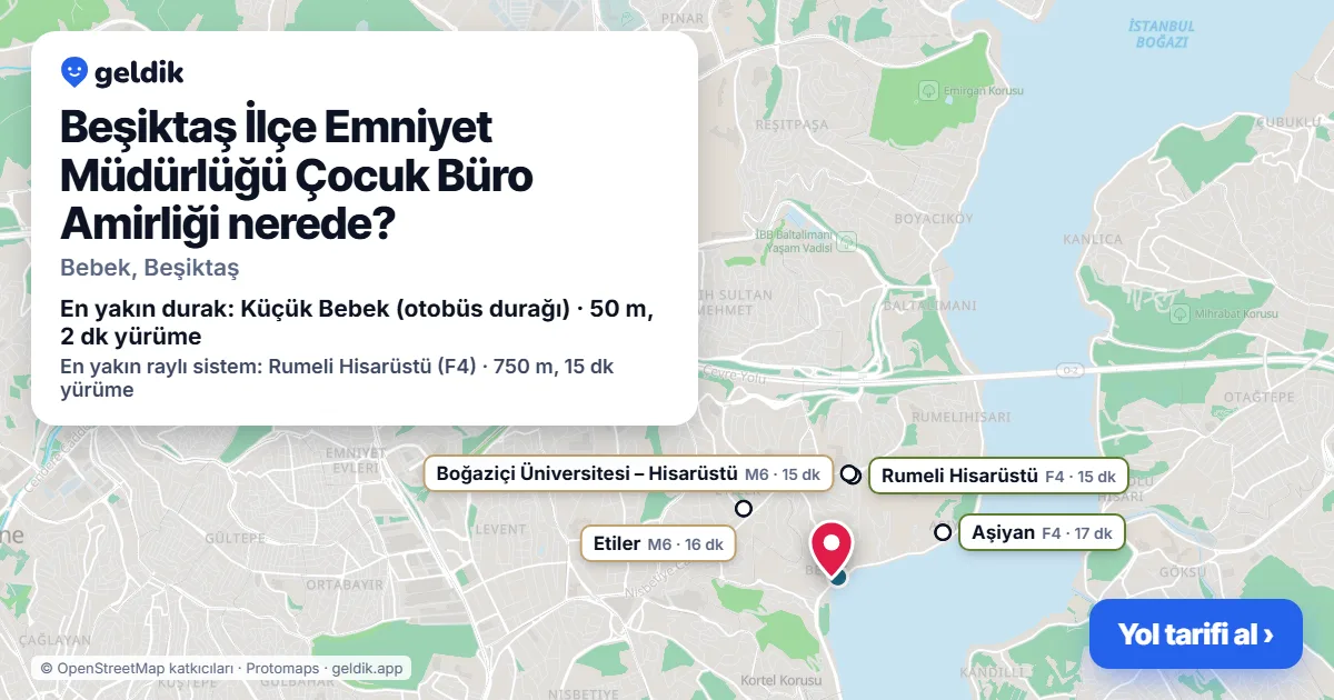 Beşiktaş İlçe Emniyet Müdürlüğü Çocuk Büro Amirliği nerede: haritada konumu ve en yakın duraklar, yürüme süreleriyle