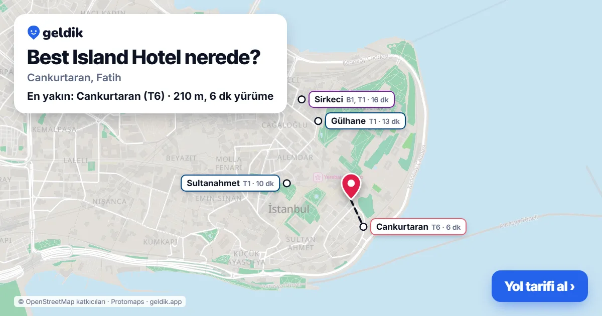 Best Island Hotel nerede: haritada konumu ve en yakın duraklar, yürüme süreleriyle