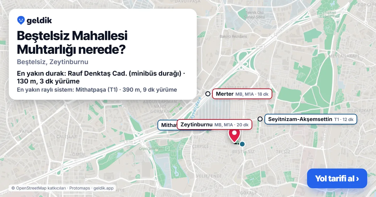 Beştelsiz Mahallesi Muhtarlığı nerede: haritada konumu ve en yakın duraklar, yürüme süreleriyle
