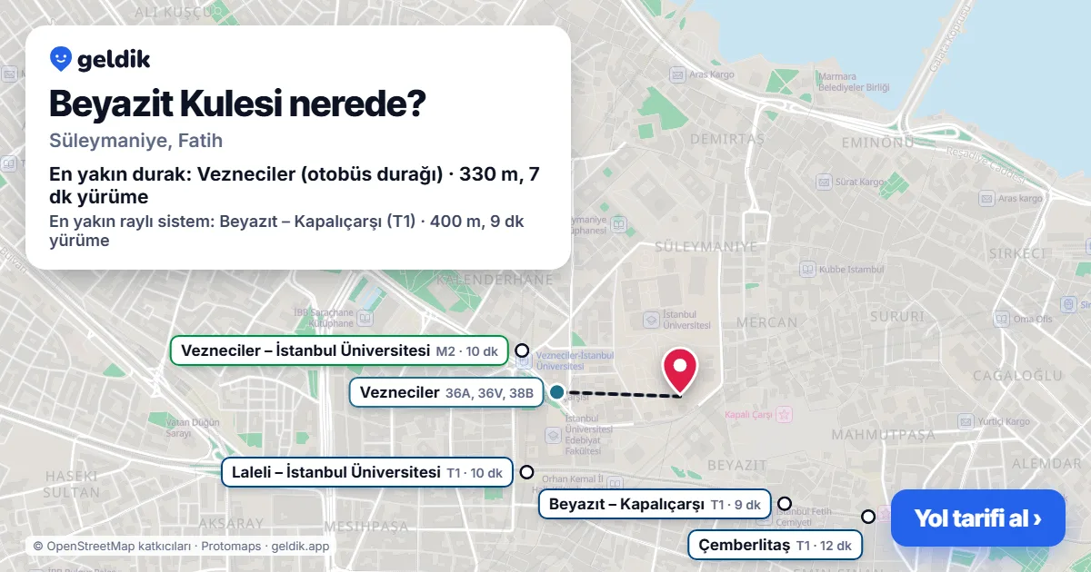 Beyazit Kulesi nerede: haritada konumu ve en yakın duraklar, yürüme süreleriyle