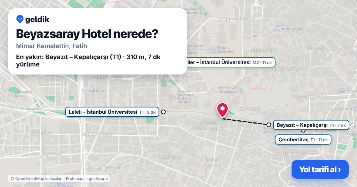Beyazsaray Hotel nerede: haritada konumu ve en yakın duraklar, yürüme süreleriyle