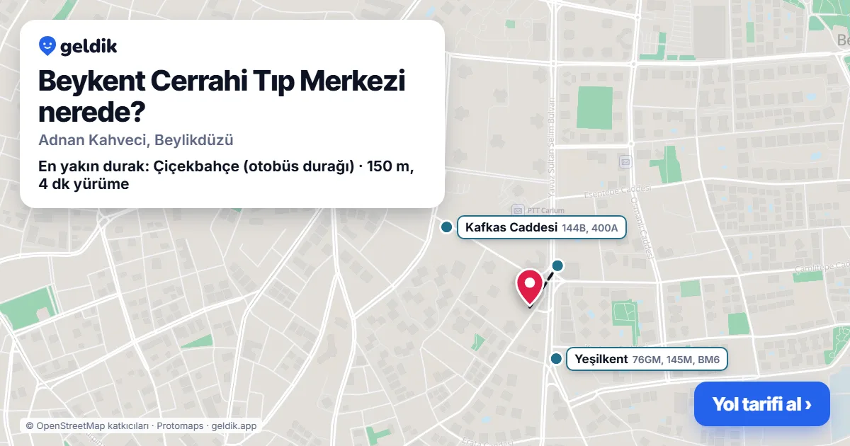 Where is Beykent Cerrahi Tıp Merkezi: map with its location and the nearest stops, with walking times