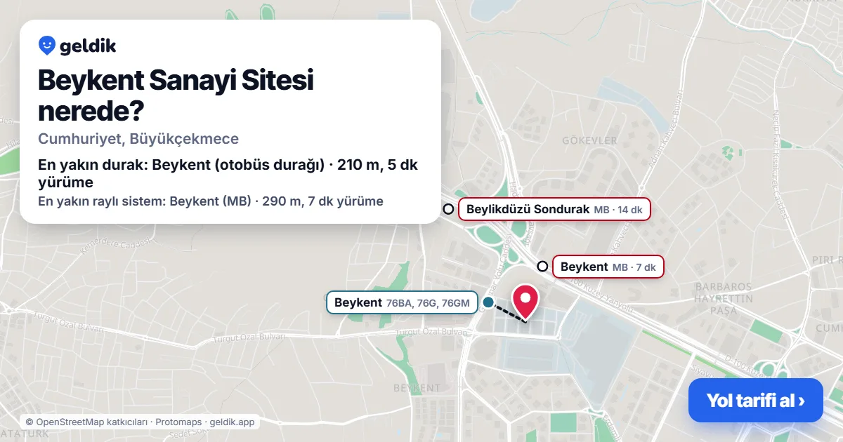 Beykent Sanayi Sitesi nerede: haritada konumu ve en yakın duraklar, yürüme süreleriyle