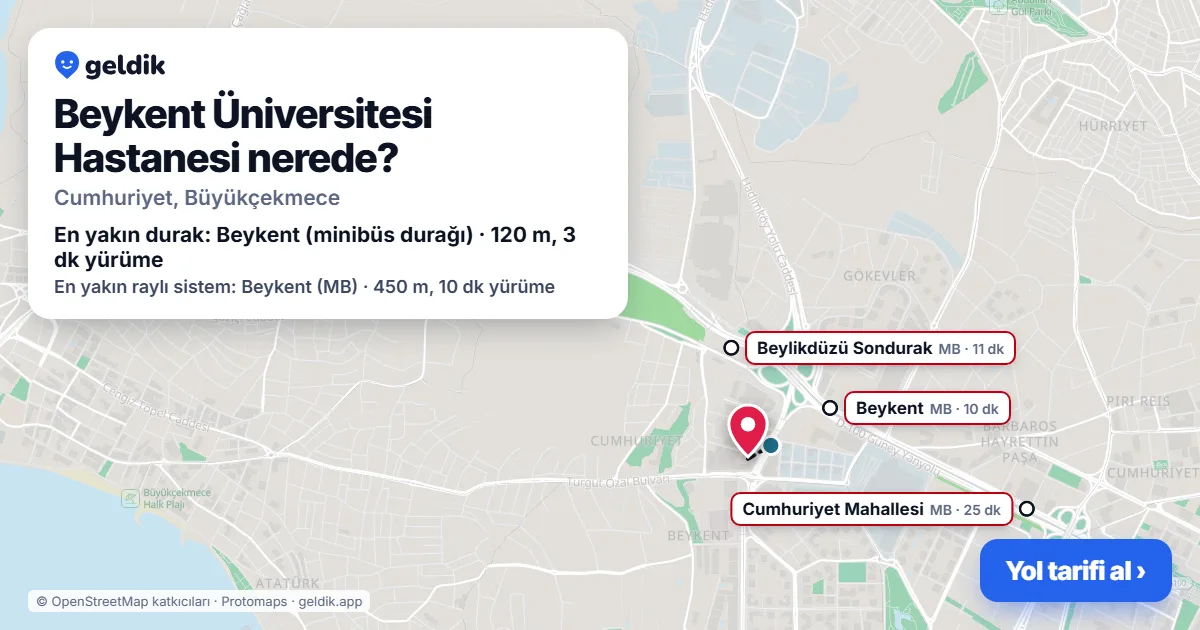 Beykent Üniversitesi Hastanesi nerede: haritada konumu ve en yakın duraklar, yürüme süreleriyle