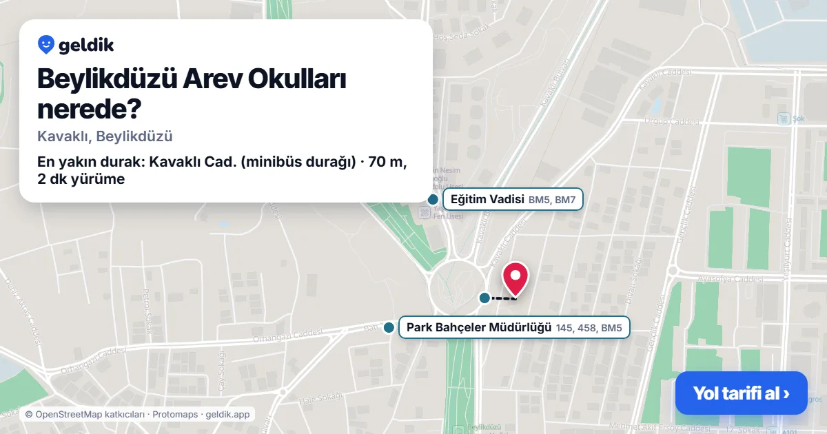 Beylikdüzü Arev Okulları nerede: haritada konumu ve en yakın duraklar, yürüme süreleriyle