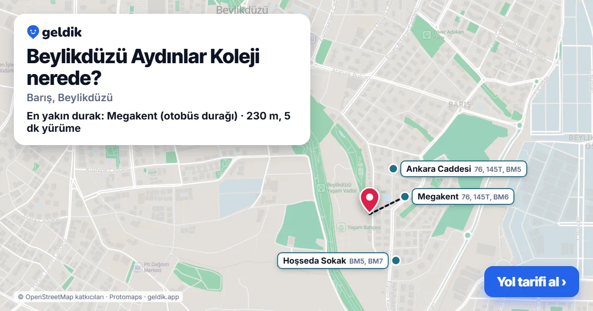 Beylikdüzü Aydınlar Koleji nerede: haritada konumu ve en yakın duraklar, yürüme süreleriyle