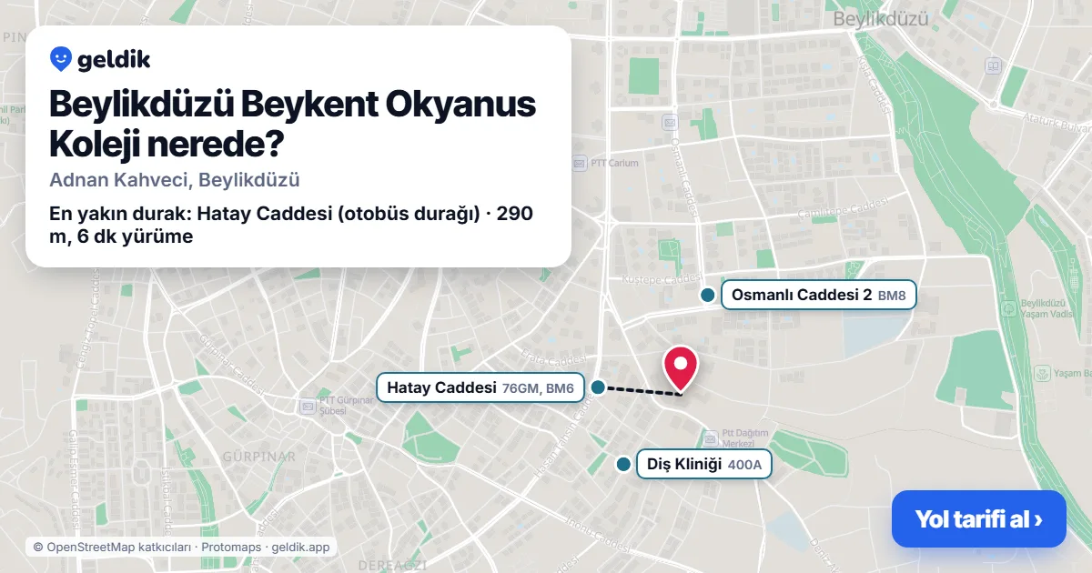 Where is Beylikdüzü Beykent Okyanus Koleji: map with its location and the nearest stops, with walking times
