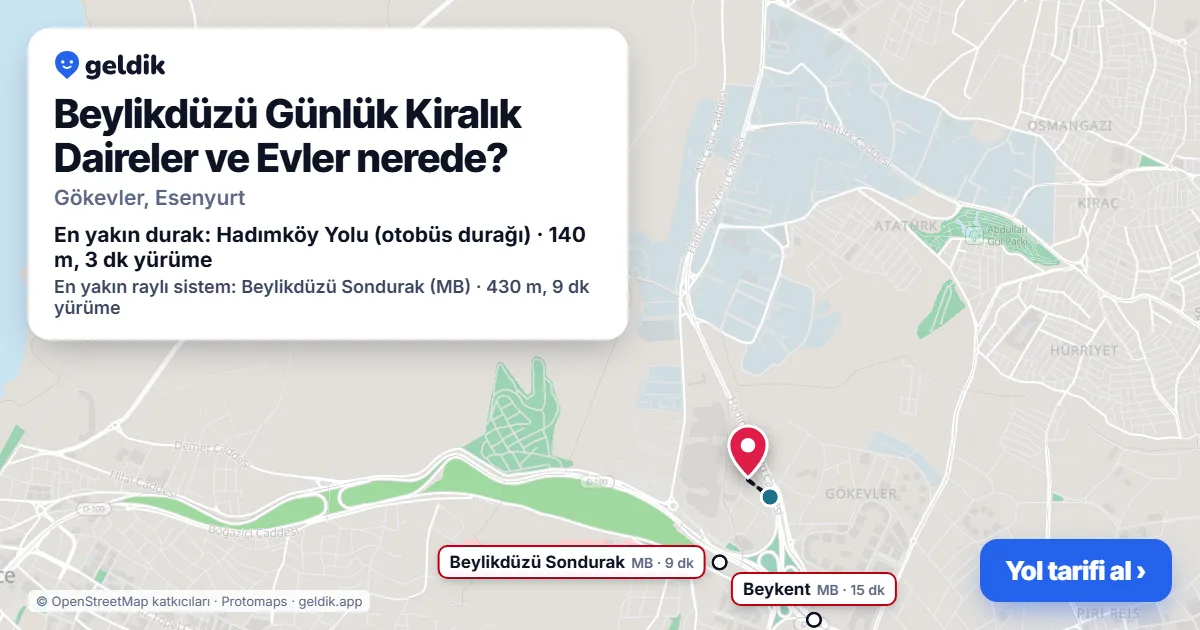 Beylikdüzü Günlük Kiralık Daireler ve Evler nerede: haritada konumu ve en yakın duraklar, yürüme süreleriyle