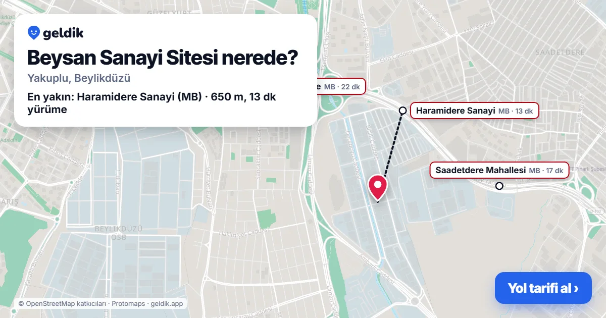Beysan Sanayi Sitesi nerede: haritada konumu ve en yakın duraklar, yürüme süreleriyle
