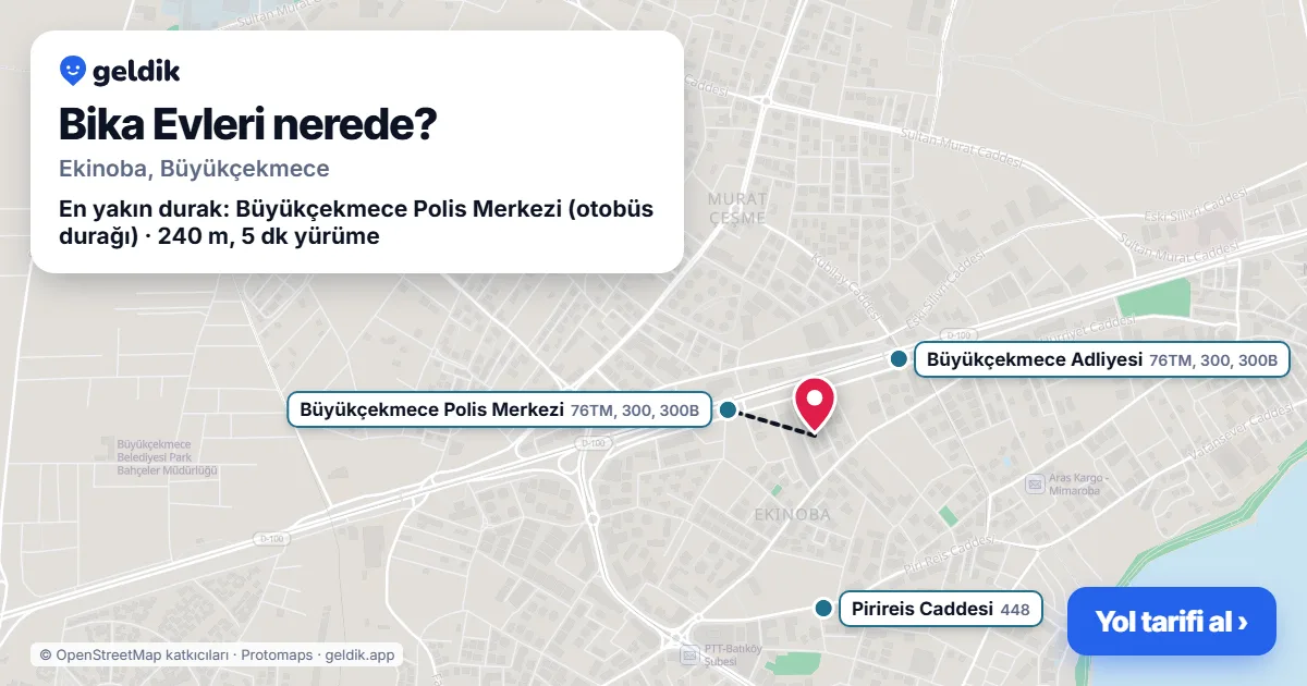 Where is Bika Evleri: map with its location and the nearest stops, with walking times