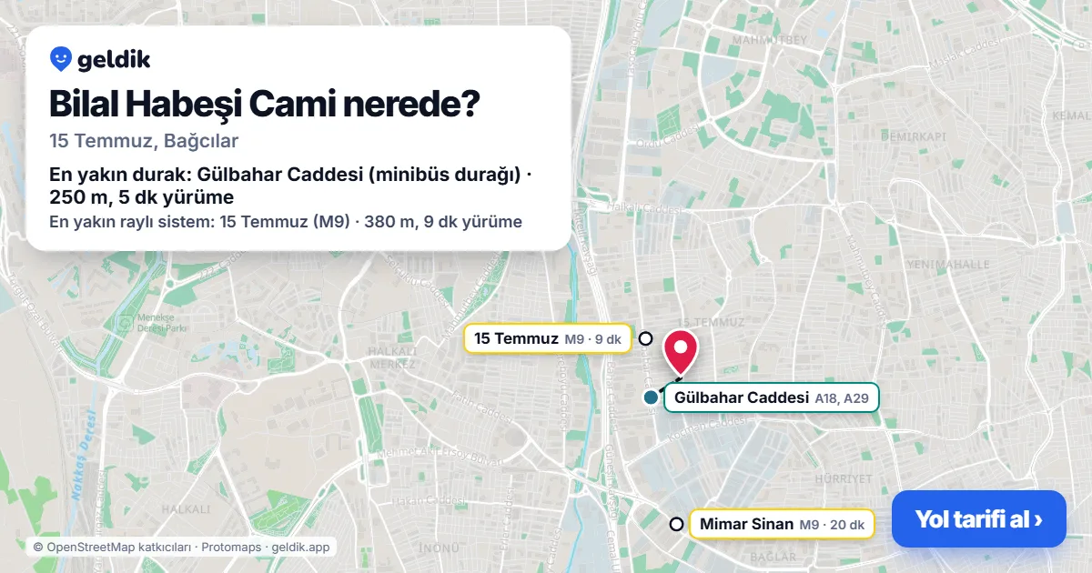 Where is Bilal Habeşi Cami: map with its location and the nearest stops, with walking times