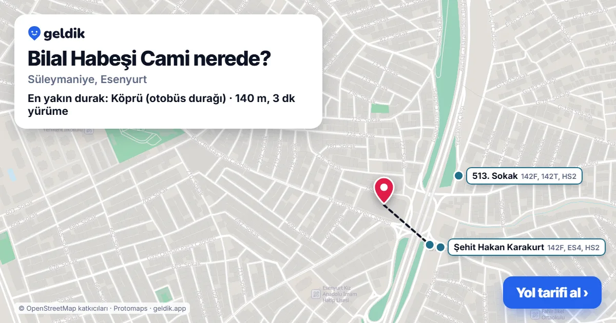Bilal Habeşi Cami nerede: haritada konumu ve en yakın duraklar, yürüme süreleriyle