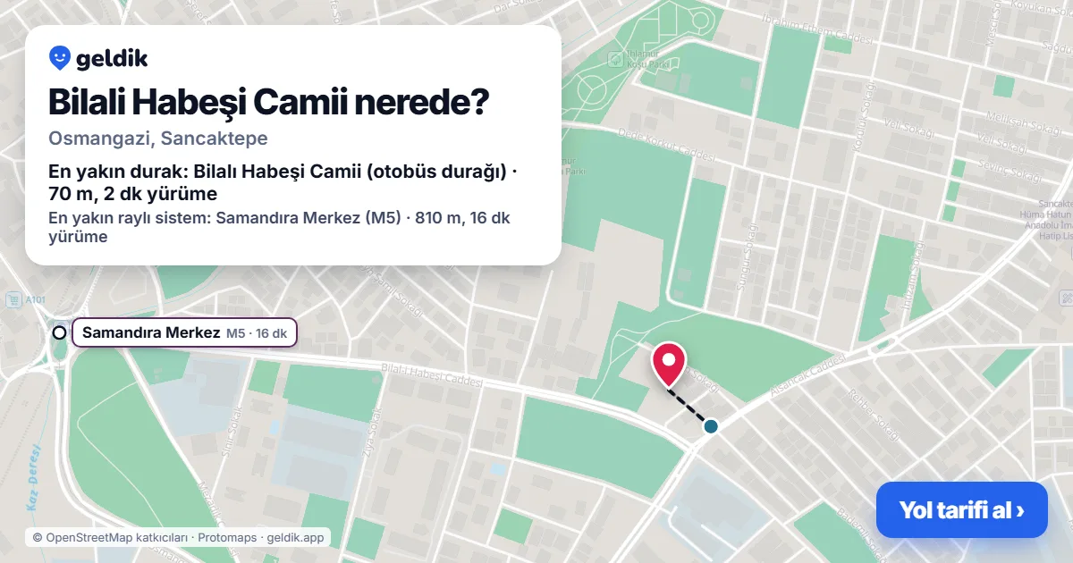 Bilali Habeşi Camii nerede: haritada konumu ve en yakın duraklar, yürüme süreleriyle
