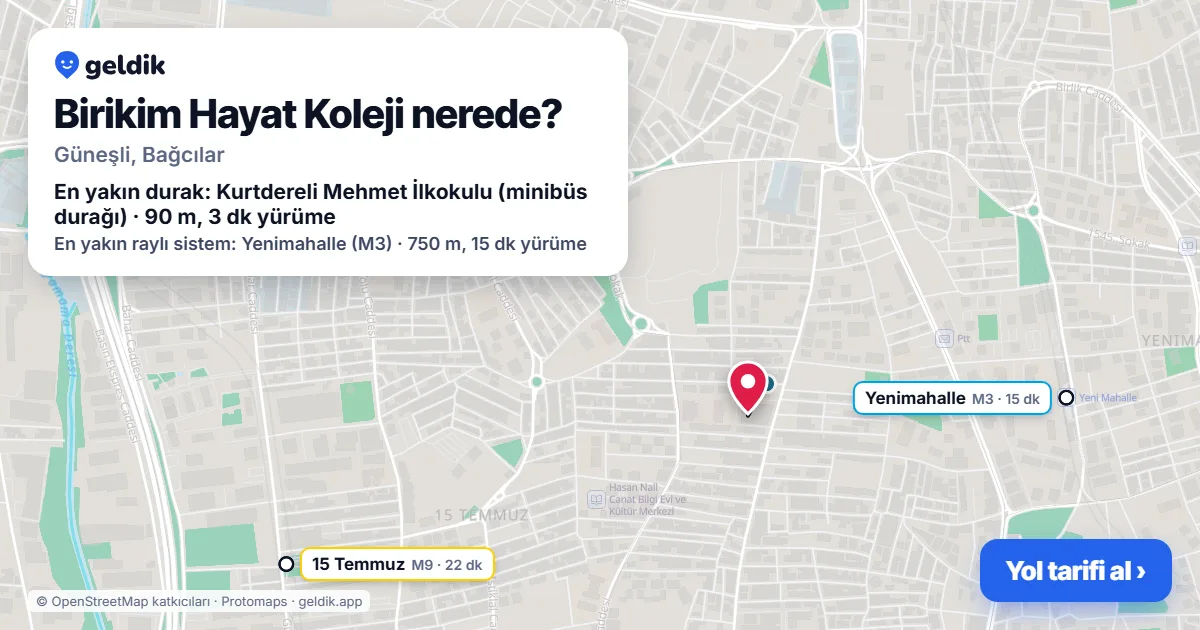 Birikim Hayat Koleji nerede: haritada konumu ve en yakın duraklar, yürüme süreleriyle
