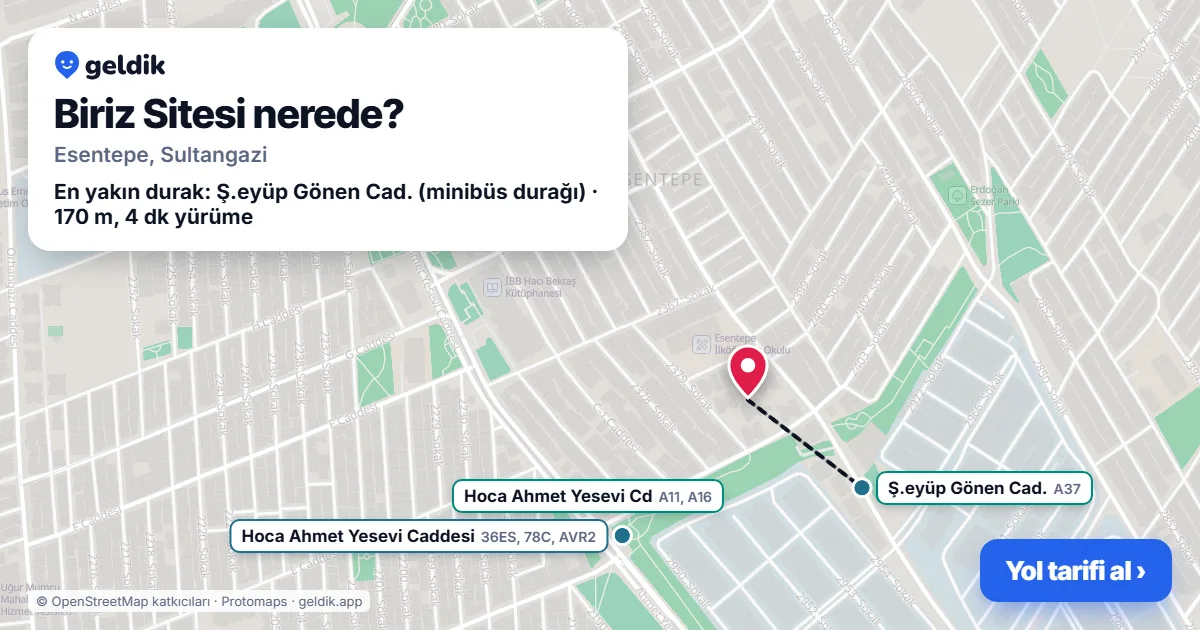 Biriz Sitesi nerede: haritada konumu ve en yakın duraklar, yürüme süreleriyle