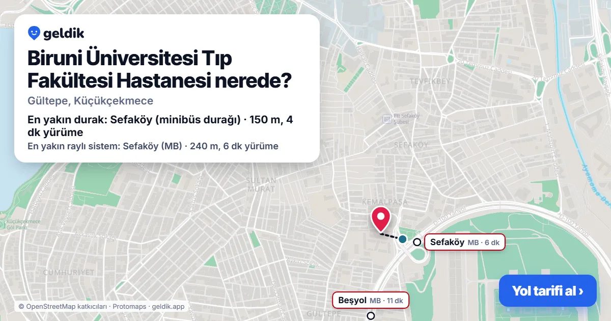 Biruni Üniversitesi Tıp Fakültesi Hastanesi nerede: haritada konumu ve en yakın duraklar, yürüme süreleriyle