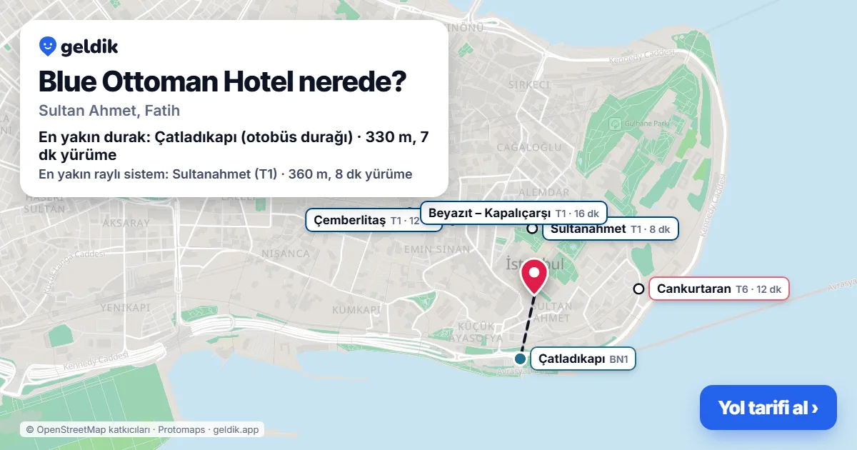 Blue Ottoman Hotel nerede: haritada konumu ve en yakın duraklar, yürüme süreleriyle