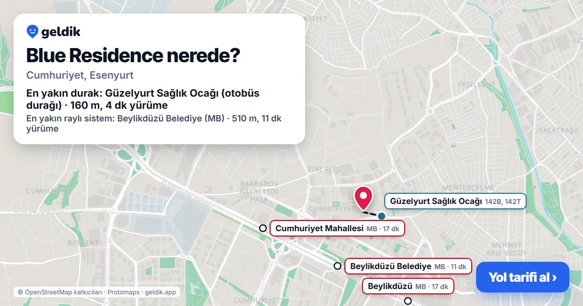 Blue Residence nerede: haritada konumu ve en yakın duraklar, yürüme süreleriyle