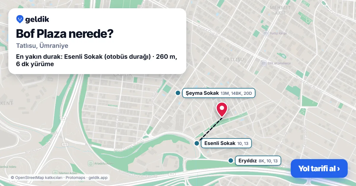 Bof Plaza nerede: haritada konumu ve en yakın duraklar, yürüme süreleriyle