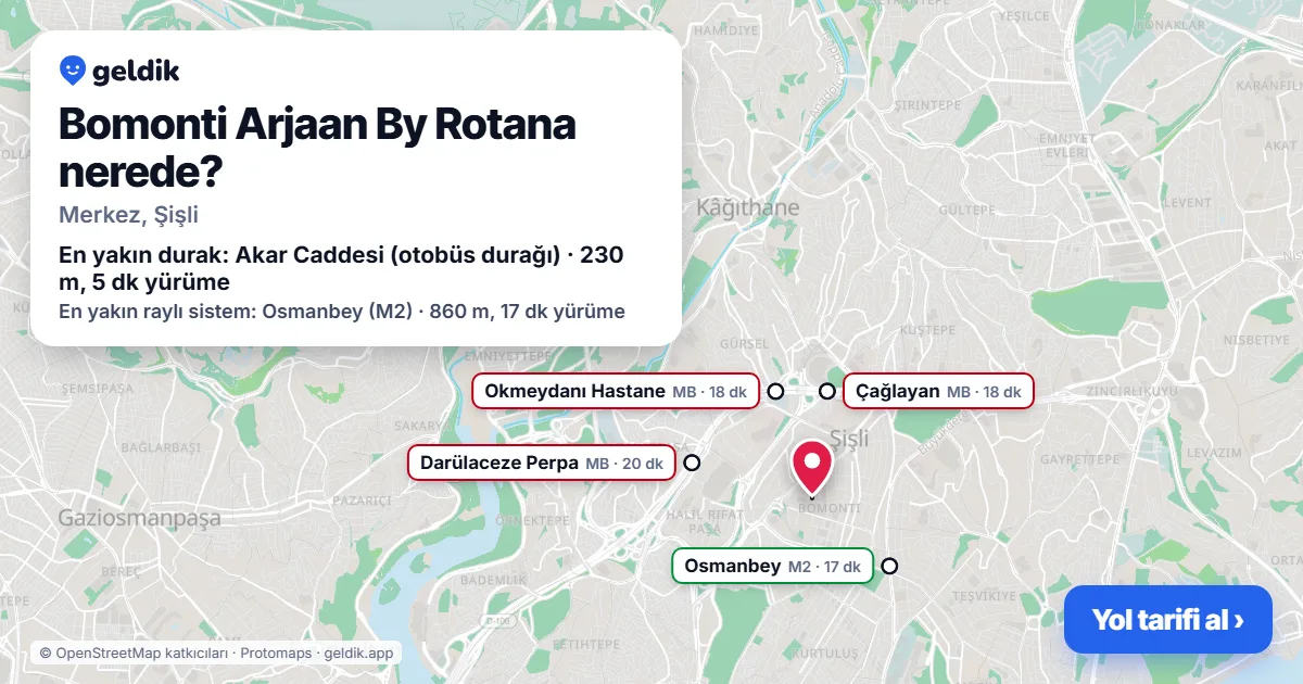 Bomonti Arjaan By Rotana nerede: haritada konumu ve en yakın duraklar, yürüme süreleriyle