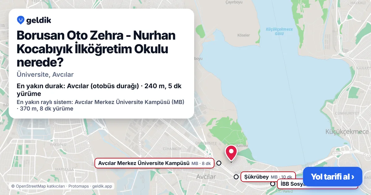 Borusan Oto Zehra - Nurhan Kocabıyık İlköğretim Okulu nerede: haritada konumu ve en yakın duraklar, yürüme süreleriyle