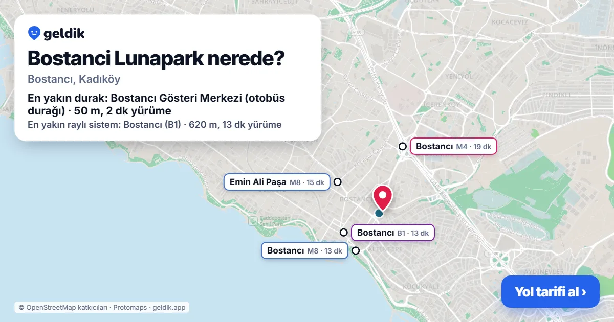 Bostanci Lunapark nerede: haritada konumu ve en yakın duraklar, yürüme süreleriyle