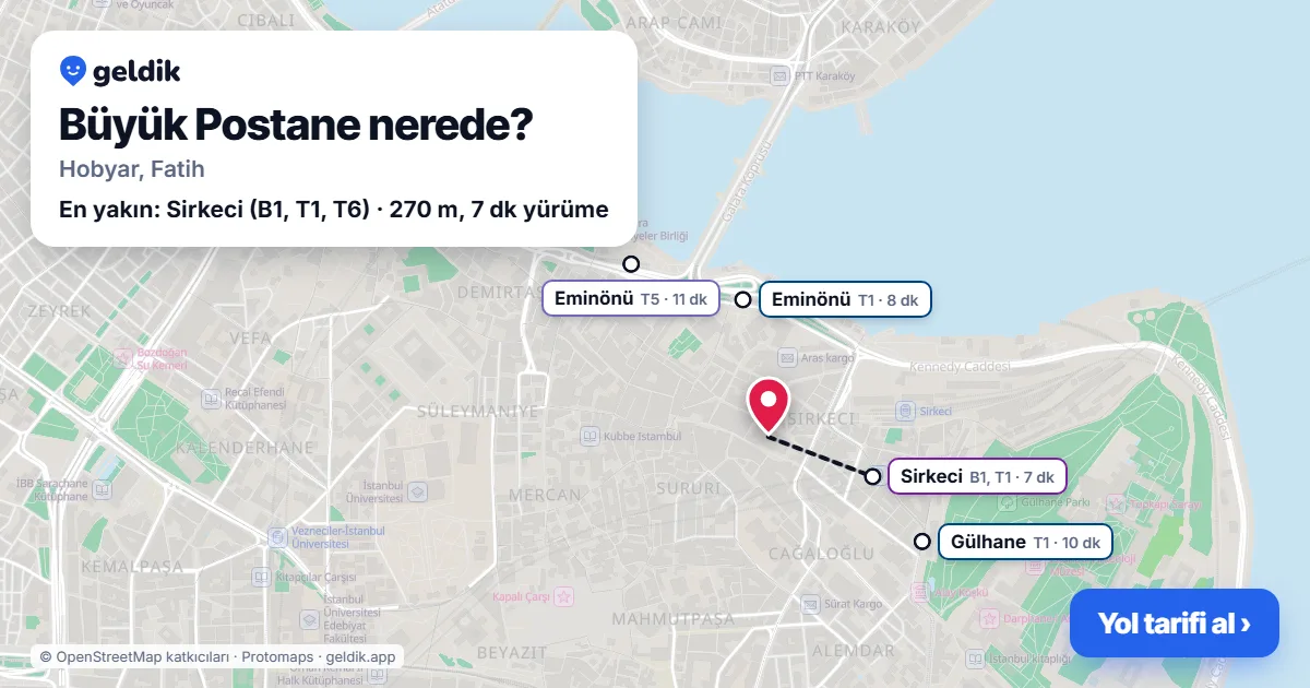 Büyük Postane nerede: haritada konumu ve en yakın duraklar, yürüme süreleriyle