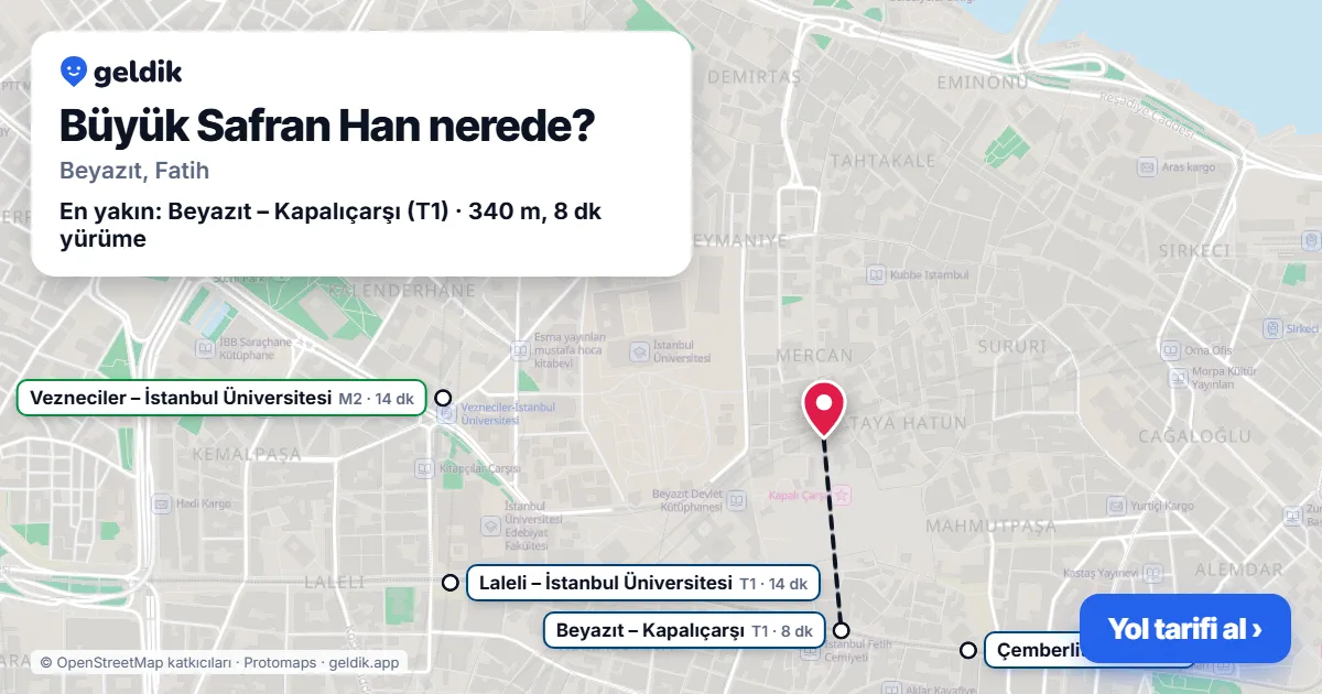 Büyük Safran Han nerede: haritada konumu ve en yakın duraklar, yürüme süreleriyle