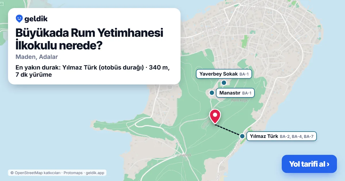 Büyükada Rum Yetimhanesi İlkokulu nerede: haritada konumu ve en yakın duraklar, yürüme süreleriyle