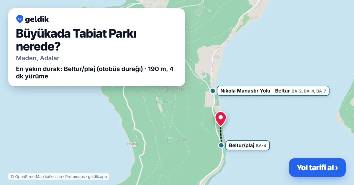 Büyükada Tabiat Parkı nerede: haritada konumu ve en yakın duraklar, yürüme süreleriyle