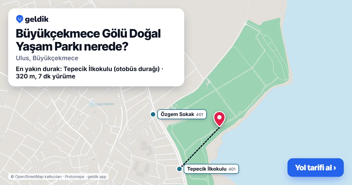 Büyükçekmece Gölü Doğal Yaşam Parkı nerede: haritada konumu ve en yakın duraklar, yürüme süreleriyle