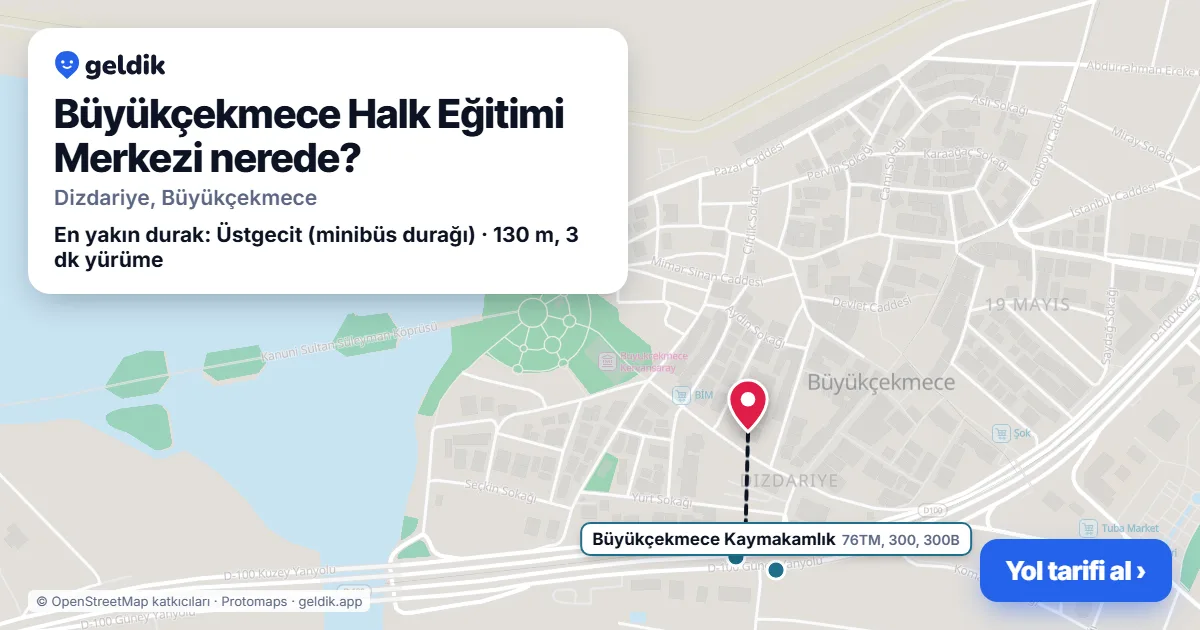 Büyükçekmece Halk Eğitimi Merkezi nerede: haritada konumu ve en yakın duraklar, yürüme süreleriyle