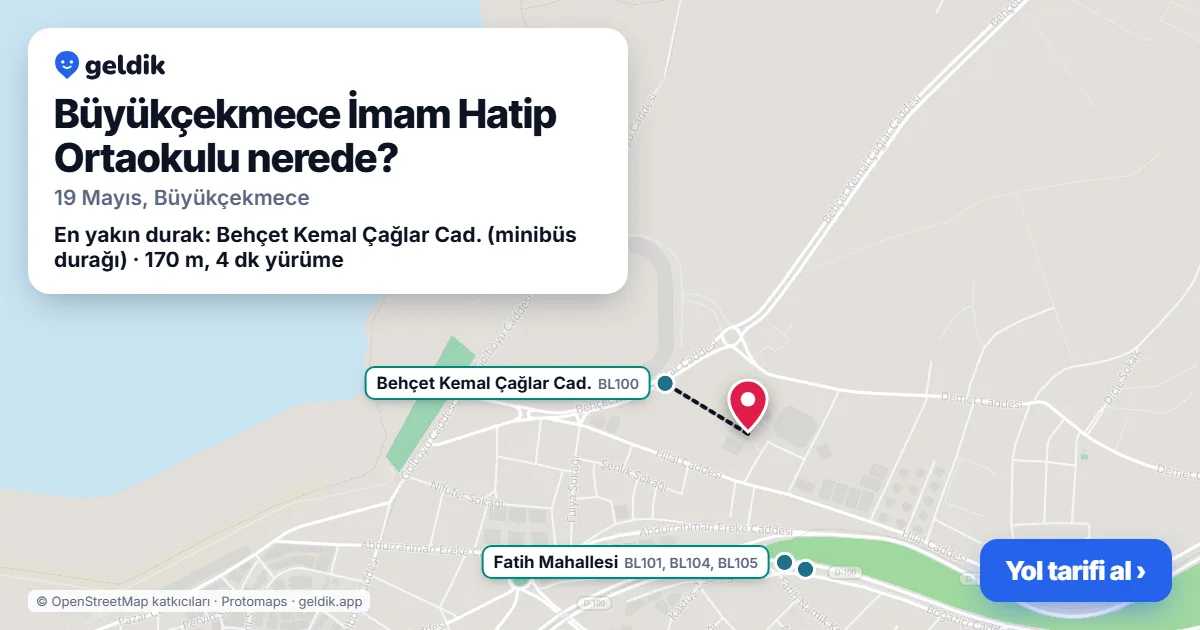 Büyükçekmece İmam Hatip Ortaokulu nerede: haritada konumu ve en yakın duraklar, yürüme süreleriyle