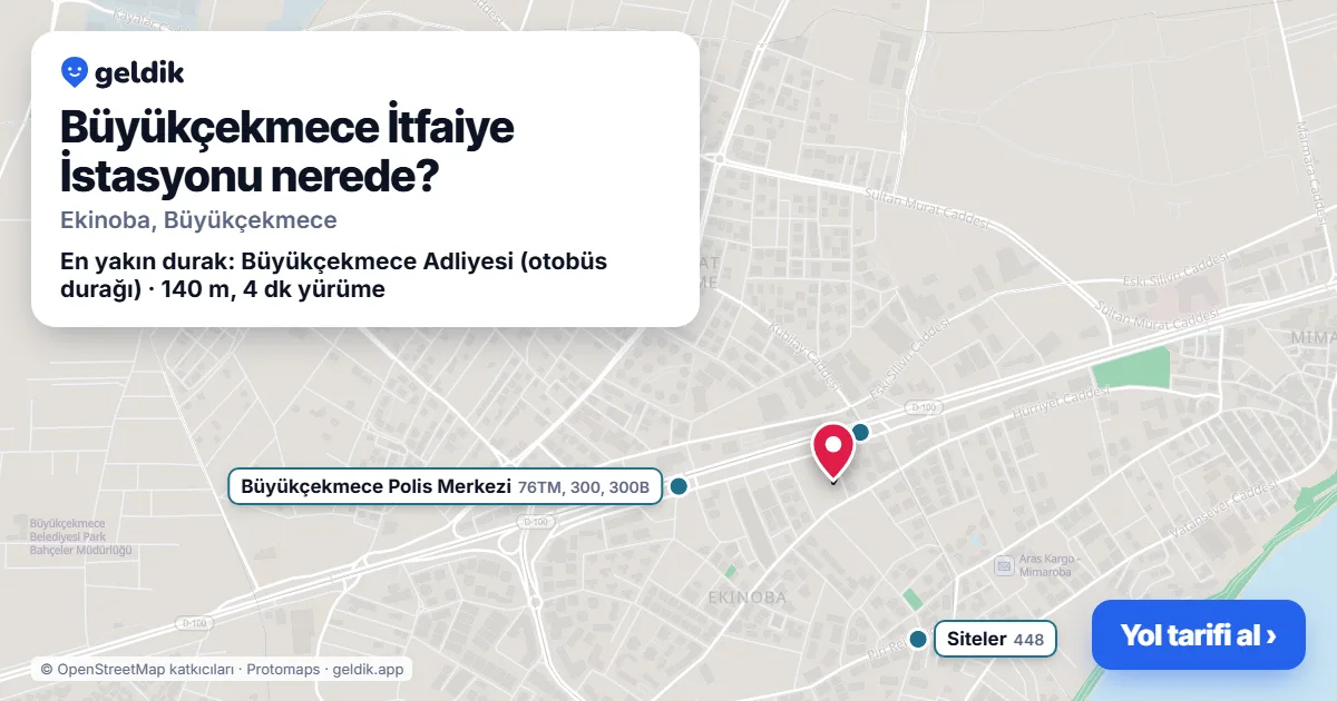 Büyükçekmece İtfaiye İstasyonu nerede: haritada konumu ve en yakın duraklar, yürüme süreleriyle