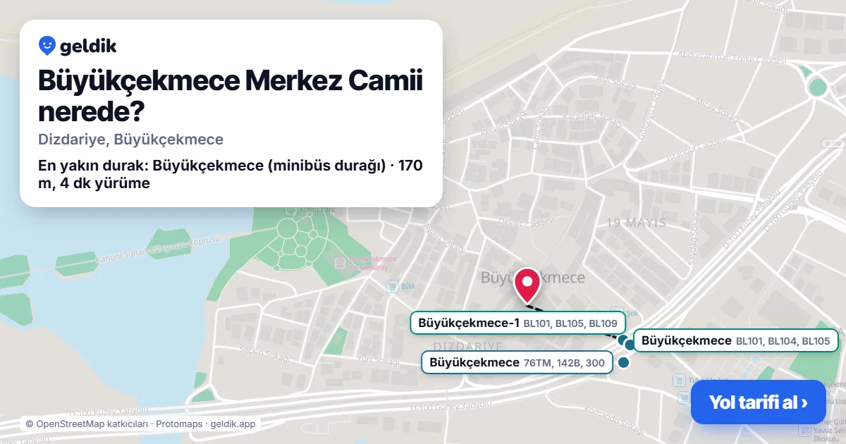 Büyükçekmece Merkez Camii nerede: haritada konumu ve en yakın duraklar, yürüme süreleriyle