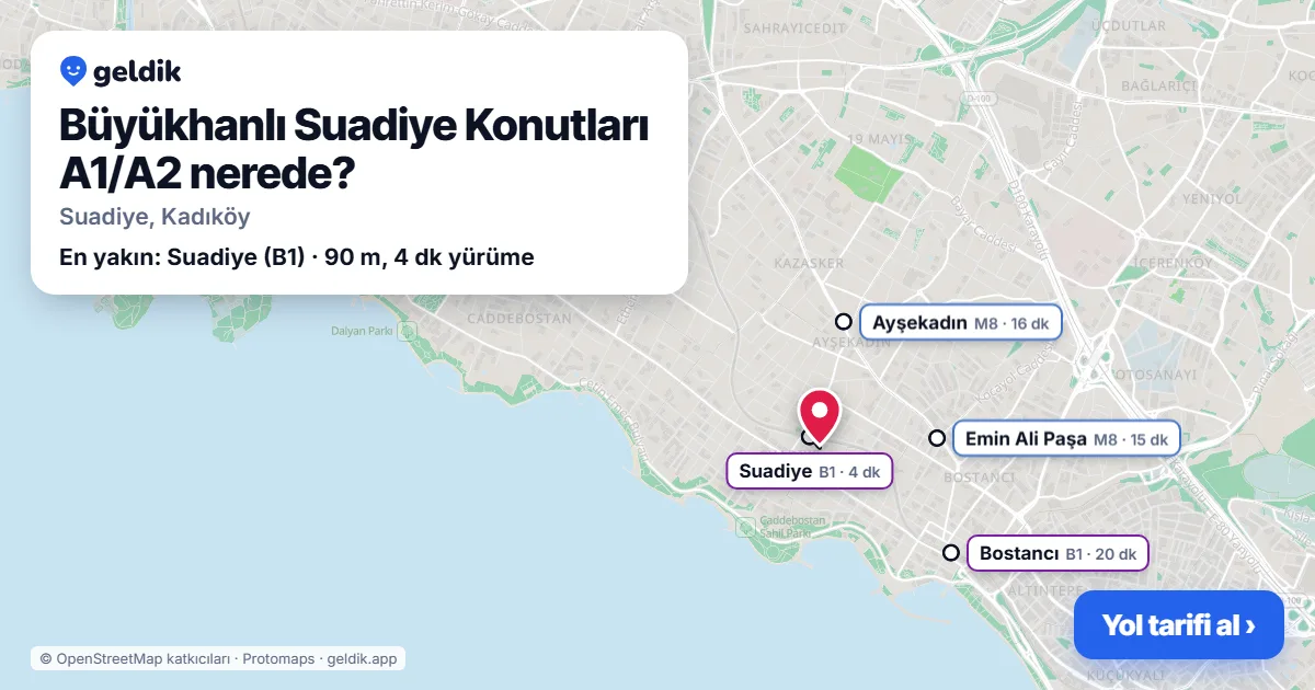 Büyükhanlı Suadiye Konutları A1/A2 nerede: haritada konumu ve en yakın duraklar, yürüme süreleriyle