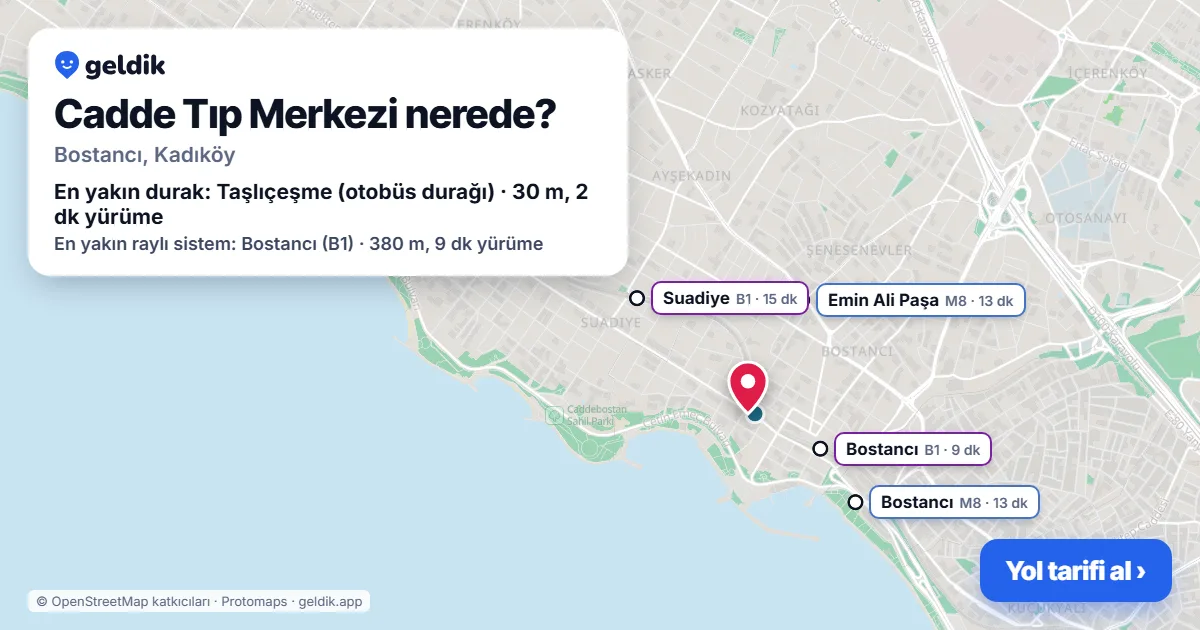 Where is Cadde Tıp Merkezi: map with its location and the nearest stops, with walking times