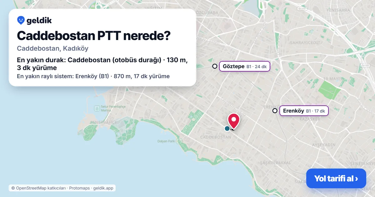Caddebostan PTT nerede: haritada konumu ve en yakın duraklar, yürüme süreleriyle