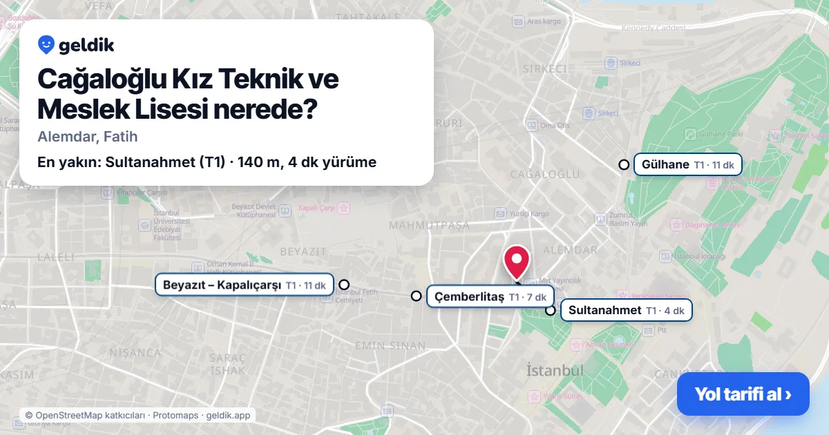 Where is Cağaloğlu Kız Teknik ve Meslek Lisesi: map with its location and the nearest stops, with walking times